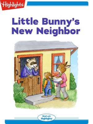 cover image of Little Bunny's New Neighbor